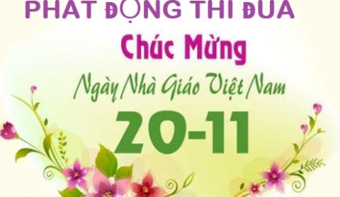 PHÁT ĐỘNG THI ĐUA CHÀO MỪNG KỶ NIỆM NGÀY NHÀ GIÁO VIỆT NAM 20/11/2021