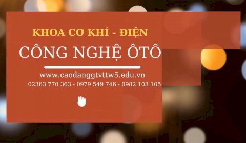 Giới thiệu về ngành nghề Công nghệ ô tô